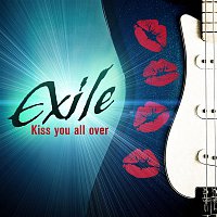 Exile – Kiss You All Over