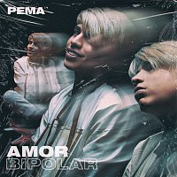 PEMA – Amor Bipolar