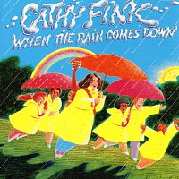 Cathy Fink – When The Rain Comes Down