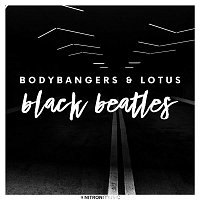Bodybangers & Lotus – Black Beatles