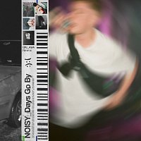 NOISY – Days Go By [Bklava Remix]