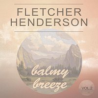 Fletcher Henderson – Balmy Breeze Vol. 2