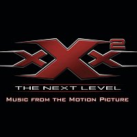 Original Soundtrack – XXX2: The Next Level Music From The Motion Picture