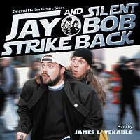 James L. Venable – Jay And Silent Bob Strike Back [Original Motion Picture Score]
