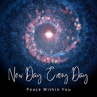 Peace Within You – New Day Every Day