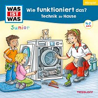 Was Ist Was Junior – 38: Wie funktioniert das? Technik zu Hause