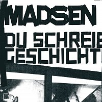 Madsen – Du schreibst Geschichte [+ Reparier mich]