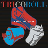 Kazumi Watanabe – TRICOROLL