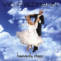 Vio Friedmann (Ballroom Music) – The Most Beautiful Songs For Dancing - Heavenly Steps
