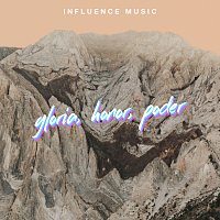 Influence Music, Melody Noel, Evan Craft – Gloria, Honor, Poder