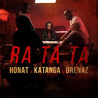 Drenaz, Honat, Katanga – Ra Ta Ta