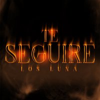 Los Luna – Te Seguiré
