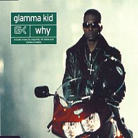 Glamma Kid – Why
