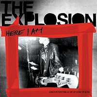 The Explosion – Here I Am