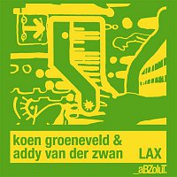 Koen Groeneveld & Addy Van Der Zwan – LAX (Remixes)