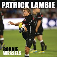 Robbie Wessels – Patrick Lambie