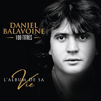 Daniel Balavoine – L'album de sa vie