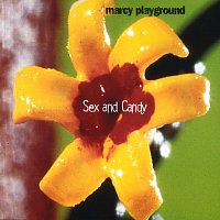 Marcy Playground – Sex And Candy