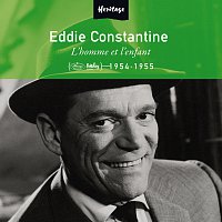 Eddie Constantine – Heritage - L'Homme et l'Enfant - Mercury / Barclay (1954-1955)