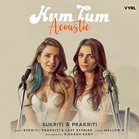 Sukriti Kakar, Prakriti Kakar – Hum Tum [Acoustic]