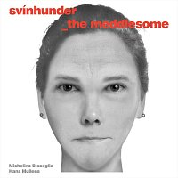 Svínhunder – The Meddlesome