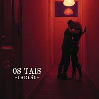 Carlao – Os Tais