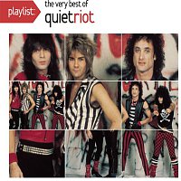 Quiet Riot – Playlist: The Very Best Of Quiet Riot