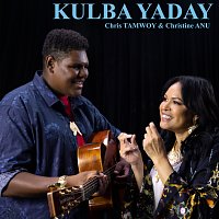 Chris Tamwoy, Christine Anu – Kulba Yaday