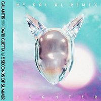 Galantis, 5 Seconds of Summer & MY PAL AL – Lighter (MY PAL AL Remix)