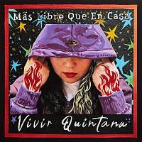 Vivir Quintana – Más Libre Que En Casa