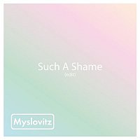 Myslovitz – Such A Shame (Edit)