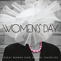 Various  Artists – Women's Day (Great Women Sing Gospel Favorites)