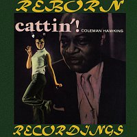 Coleman Hawkins – Cattin'  (HD Remastered)