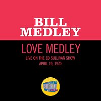 Bill Medley – Love Medley [Medley/Live On The Ed Sullivan Show, April 19, 1970]