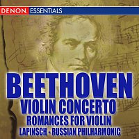 Ilmar Lapinsch, Russian Philharmonic Symphony Orchestra – Beethoven Romances Nos. 1 & 2; Violin Concerto No. 1