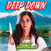 Violette Wautier – Deep Down [Original Lyrics]