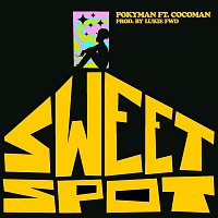 Pokyman, Cocoman, Lukie FWD – Sweet Spot