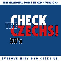 Přední strana obalu CD Check The Czechs! 50. léta - zahraniční songy v domácích verzích