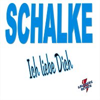 Lausters Revier – Schalke ich liebe dich