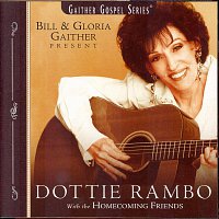 Gaither – Dottie Rambo With The Homecoming Friends [Live]