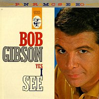 Bob Gibson – Yes I See