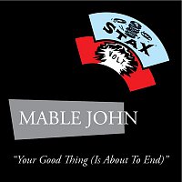 Mable John – Your Good Thing