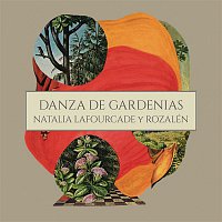 Natalia Lafourcade, Rozalen – Danza de Gardenias (Versión Acústica)