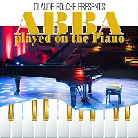 Claude Rouche – Claude Rouche Presents: Abba played on the Piano