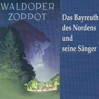 Přední strana obalu CD Waldoper Zoppot - Das Bayreuth des Nordens und seine Sänger