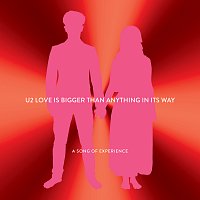 U2 – Love Is Bigger Than Anything In Its Way