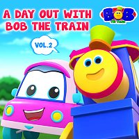 Bob The Train – A Day Out with Bob The Train, Vol. 2