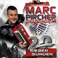 Marc Pircher – Die Party geht weiter... 20 Jahre Sieben Sünden