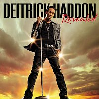 Deitrick Haddon – Revealed
