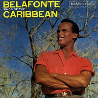 Harry Belafonte – Belafonte Sings of The Caribbean
